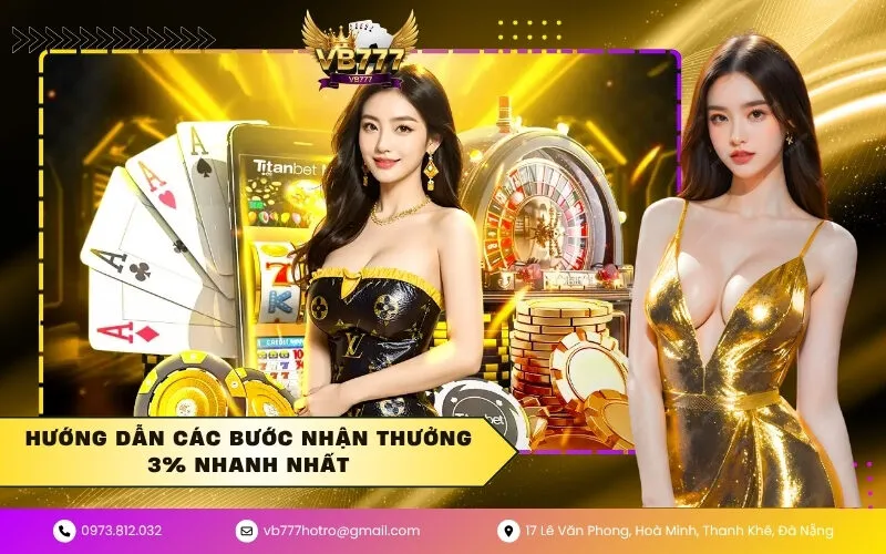 Hướng dẫn các bước nhận thưởng 3% nhanh nhất